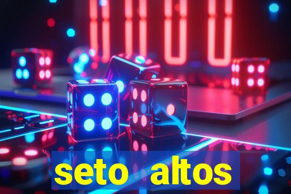 seto altos parametros para mim e para os outros